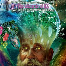 A Monstrous Psychedelic Bubble (Exploding In Your Mind) – The Wizards Of Oz