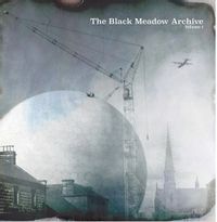 THE BLACK MEADOW ARCHIVE VOL: 1