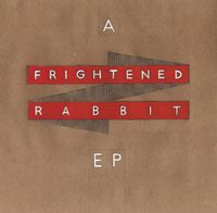 A Frightened Rabbit EP (rsd 22)