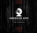 MUSIC FROM THE AMERICAN EPIC SESSIONS