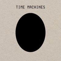 Time Machines (2017 reissue)