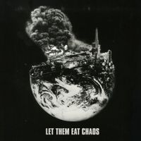 let them eat chaos