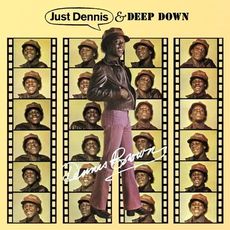 JUST DENNIS / DEEP DOWN: 2CD EXPANDED EDITIONS