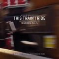 This Train I Ride (Original Soundtrack)