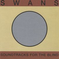Soundtracks For The Blind (2018 REISSUE)