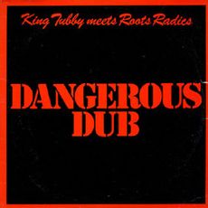 Dangerous Dub (2015 reissue)