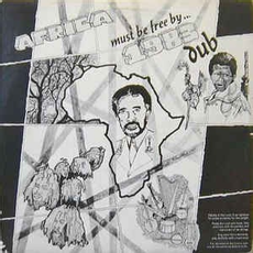 Africa Must Be Free By 1983 Dub (2017 reissue)
